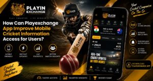 How Can Playexchange App Improve Mobile Cricket Information Access for Users?